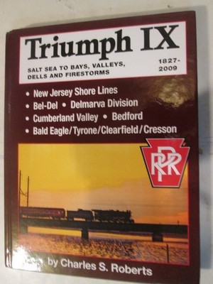 Triumph IX: Salt Sea to Bays, Valleys, Dells, and Firestorms 1927-2007