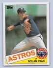 NOLAN RYAN 1985 Topps Baseball Card # 760 - HOUSTON ASTROS Hall of Famer
