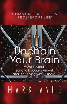 Mark Ashe Unchain Your Brain (Taschenbuch)