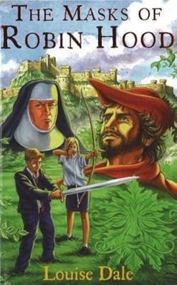 Masks of Robin Hood, Louise Dale, Used; Very Good Book