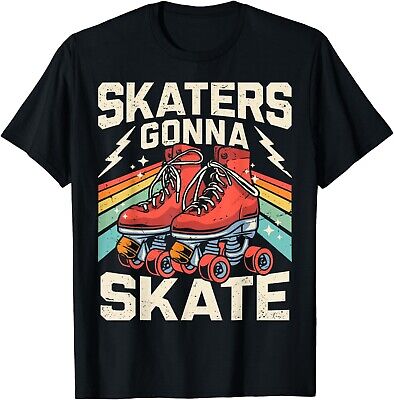 Retro Skaters Gonna Skate Roller Skate T-Shirt Gift Retro Skaters Gonna Skate Roller Skate T-Shirt Gift