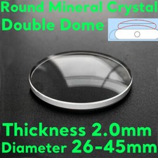 2.0mm Double Dome Mineral Watch Glass 26 to 45mm Watch Crystal Quartz Watch Lens