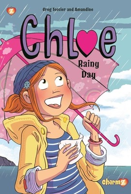 Chloe Vol. 4: Rainy Day by Tessier, Greg