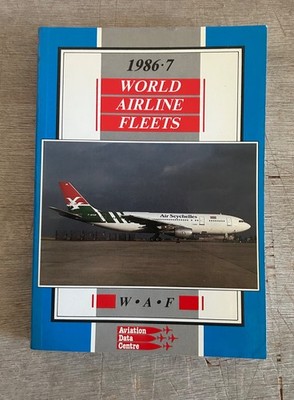 World Airline Fleets 1986-7 - Gunter Endres. Paperback