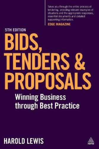 Thumbnail - Bids, Tenders And Proposals: Winning Business Through Best Practice