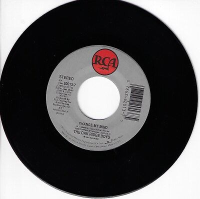 OAK RIDGE BOYS CHANGE MY MIND/OUR LOVE IS HERE TO STAY 45RPM VINYL
