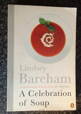 A Celebration of Soup by Lindsey Bareham Penguin paperback   P156