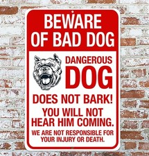Beware Of Bad Dog Does Not Bark Sign Metal Aluminum 8"x12"