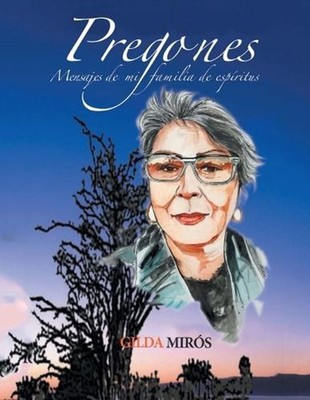 Pregones: Mensajes de mi familia de esp?ritus by Gilda Mir?s (Spanish) Paperback