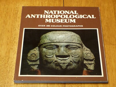NATIONAL ANTHROPOLOGICAL MUSEUM Full Color 1978 Softcover, VGC, Free ...