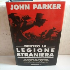 JOHN PARKER DENTRO LA LEGIONE STRANIERA LONGANESI 2000