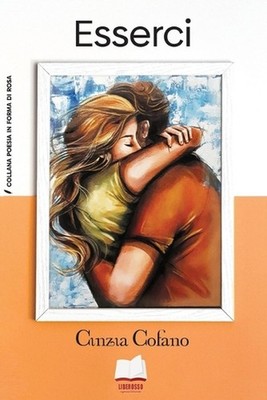 Esserci: Pensieri poetici di cuore e di vita by Laura Zizzi Paperback Book
