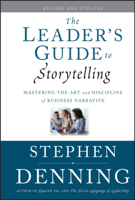 Leader's Guide to Storytelling : Mastering the Art and Discipline of Business... - Image 4