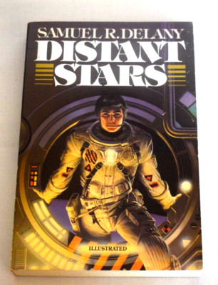 Distant Stars by Samuel Delany 1981 Trade Paperback Illustrated Bantam Books