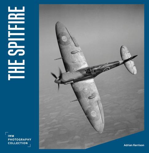 Spitfire by Imperial War Imperial War Museums (2022, Hardcover)