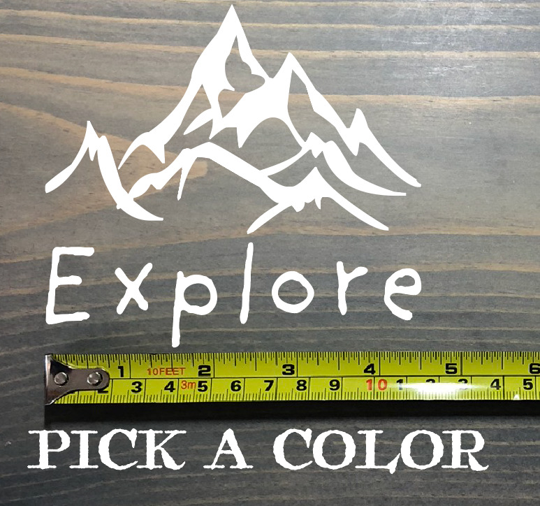 Explore Sticker Decal 4.5" Hiking Kuhl REI Ospreyn MSR Nemo Tents Edelrid XO 