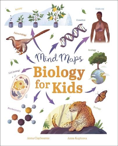 Mind Maps: Biology for Kids by Anna Claybourne, Anna Kuptsova - 9781398828001