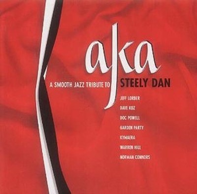 Various - AKA - a Smooth Jazz Tribute to Steely Dan - Various CD LVLN The Cheap
