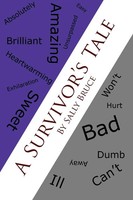 A Survivor's Tale Sally Bruce Taschenbuch Kartoniert / Broschiert Englisch 2009