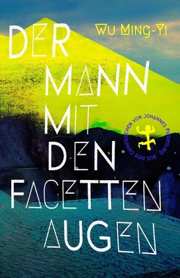 Der Mann mit den Facettenaugen Ming-Yi Wu