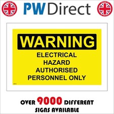 WS313 WARNING ELECTRICAL HAZARD AUTHORISED PERSONNEL ONLY SIGN SPARK DEATH