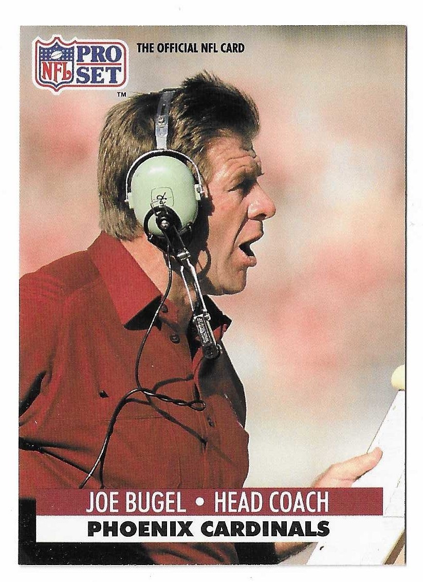 1991 Pro Set Football Joe Bugel Head Coach Card #270 Phoenix Cardinals