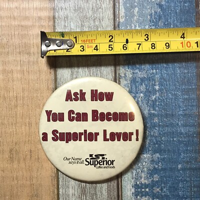 Vtg Ask How You Can Become A Superior Lover Button Pin Pinback Coffee And Foods