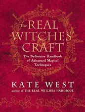 The Real Witches' Craft: Magical Techniques and Guidance for a