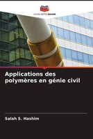 Salah S. Hashim | Applications Des PolymèRes En GéNie Civil | Taschenbuch (2023)