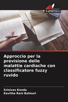Srinivas Konda (U. A.) | Approccio Per La Previsione Delle Malattie Cardiache...