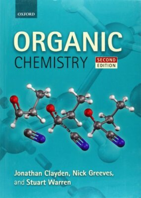 Organic Chemistry By Jonathan Clayden, Nick Greeves, Stuart Warr