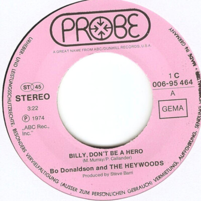 Bo Donaldson & The Heywoods Billy, Dont Be A Hero / Dont Ever Look Back