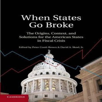 When States Go Broke The Origins Context and Solutions for the Am