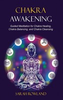 Sarah Rowland | Chakra Awakening | Buch | Englisch (2021) | Gebunden
