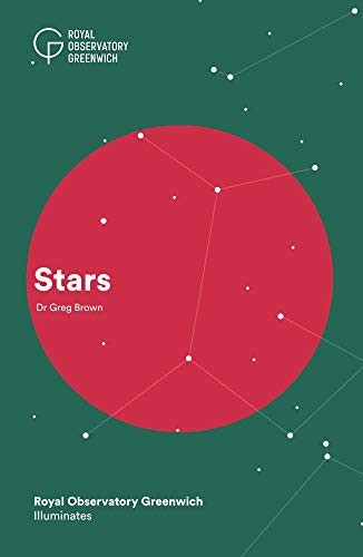 Stars: 1 (Royal Observatory Greenwich Illuminates series) - Brown, Greg