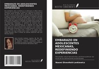 Noemi Ehrenfeld-Lenkiewicz | Embarazo En Adolescentes Mexicanas, Redefiniendo...