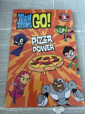 Teen Titans Go! Pizza Power by Fox, Jennifer 2016 Passport To Reading Level 2