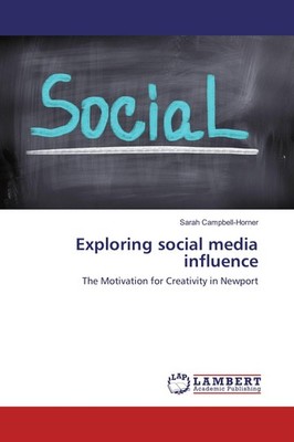 Exploring social media influence Sarah Campbell-Horner