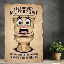 Funny Bathroom Tin Metal Signs Home D cor "I Put Up with All Your Bullshit" Hu