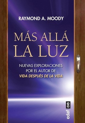 Mas Alla La Luz by Dr Raymond A. Moody, Jr (Spanish) Paperback Book