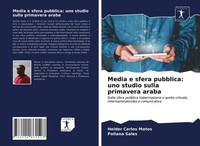 Heider Carlos Matos (U. A.) | Media E Sfera Pubblica: Uno Studio Sulla...