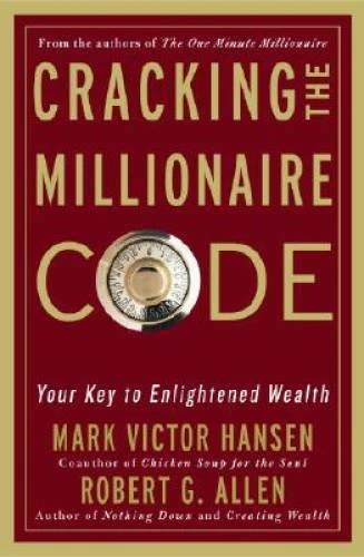 Cracking the Millionaire Code: Your Key to Enlightened Wealth - Hardcover - GOOD