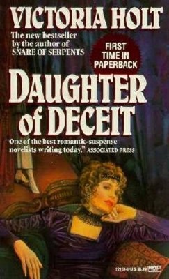 Daughter of Deceit - Mass Market Paperback By Holt, Victoria - ACCEPTABLE