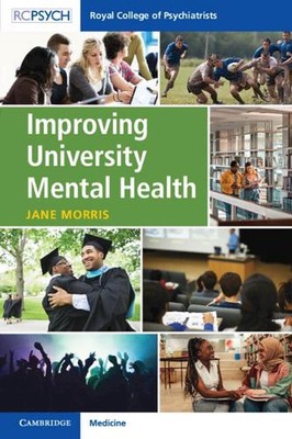 Improving University Mental Health by Jane Morris Paperback Book