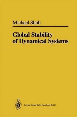 Global Stability of Dynamical Systems by Michael Shub (English) Paperback Book