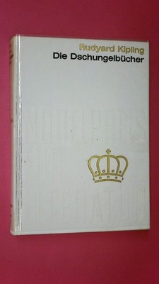 164687 Rudyard Rudyard Kipling DIE DSCHUNGELBÜCHER. AUS DER SAMMLUNG NOBELPREIS