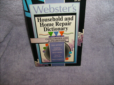 NEW WEBSTER'S HOUSEHOLD & HOME REPAIR DICTIONARY #1-569-87-355-0