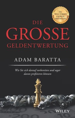 Die große Geldentwertung Adam Baratta Buch 320 S. Deutsch 2021 Wiley-VCH