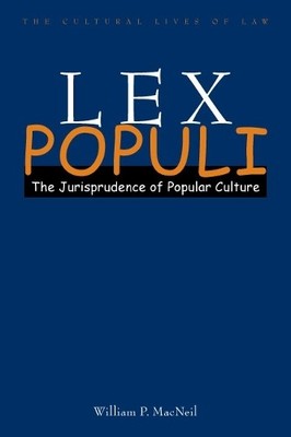 William P. MacNeil Lex Populi (Hardback) Cultural Lives of Law