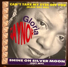 Gloria Gaynor - Can't Take My Eyes Off You / Shine On Silver Moon - Italian 1...